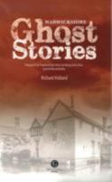 Warwickshire Ghost Stories 1909914959 Book Cover