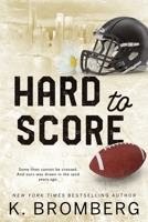 Hard to Score: Special Edition (The Play Hard Series (The Kincade Sisters)) B0CK3MMBFW Book Cover