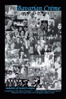 Bavarian Creme: Memories from Munich Campus 0595254187 Book Cover