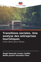 Transitions sociales. Une analyse des entreprises touristiques (French Edition) 6206589420 Book Cover
