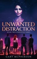 Unwanted Distraction B0FQ4H9L9K Book Cover
