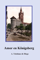 Amor en Königsberg 1790225302 Book Cover