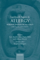 Landmark Papers in Allergy: Seminal Papers in Allergy with Expert Commentaries 0199651558 Book Cover