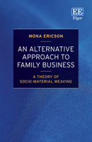 An Alternative Approach to Family Business: A Theory of Socio-Material Weaving null Book Cover