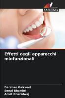 Effetti degli apparecchi miofunzionali (Italian Edition) 6208498236 Book Cover