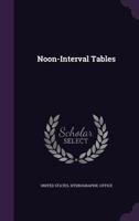 Noon-interval tables 1356889565 Book Cover