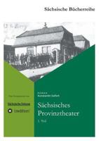 Sachsisches Provinztheater 3868509003 Book Cover