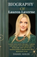 LAUREN LAVERNE BIOGRAPHY: A Deep Dive into the Life, Career, and Legacy of the Radio Host, Musician, and Advocate: Inspirational Biography of a Resilient Star B0DSV2LFCW Book Cover