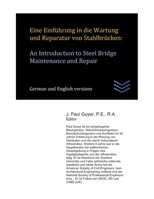 Eine Einf�hrung in die Wartung und Reparatur von Stahlbr�cken: An Introduction to Steel Bridge Maintenance and Repair 1678472913 Book Cover