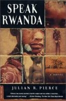 Speak Rwanda: A Novel 0312203675 Book Cover