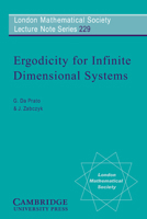 Ergodicity for Infinite Dimensional Systems 0521579007 Book Cover