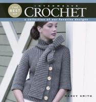 The Best of Interweave Crochet: A Collection of Our Favorite Designs 1596683023 Book Cover