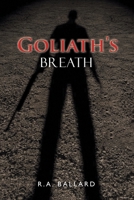 Goliath's Breath 1664186301 Book Cover