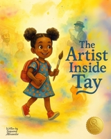 The Artist Inside Tay B0FVSKLS7W Book Cover
