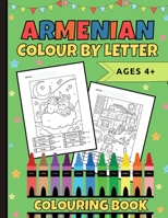 Armenian Colour By Letter Colouring Book 1778046274 Book Cover