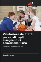 Valutazione dei tratti personali degli insegnanti di educazione fisica (Italian Edition) 6209827357 Book Cover