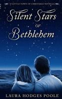 Silent Stars of Bethlehem 1519624190 Book Cover