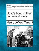Lloyd's bonds: their nature and uses. 124014119X Book Cover