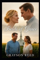 Fields of Grace B0HB5T1FHS Book Cover