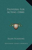 Proverbs For Acting 1164847465 Book Cover