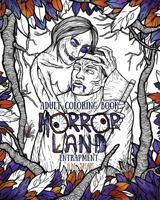 Adult Coloring Book Horror Land: Entrapment 1943684758 Book Cover