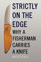 Strictly on the Edge 1436357977 Book Cover