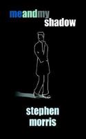 Me And My Shadow 1425908071 Book Cover