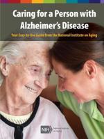 Caring for a Person with Alzheimer's Disease: Your Easy -to-Use- Guide from the National Institute on Aging (Revised January 2019) 0359588190 Book Cover