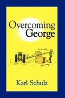 Overcoming George 1434303918 Book Cover