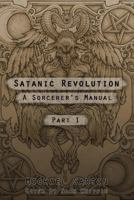 Satanic Revolution: The Mystifying Facets of Truth 1492919020 Book Cover