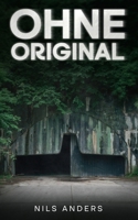 Ohne Original (German Edition) B0GW7H4FFP Book Cover