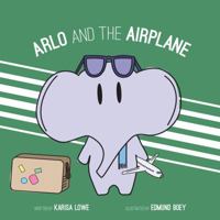 Arlo and the Airplane 0985702222 Book Cover