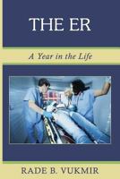 The Er: A Year in the Life 1944351078 Book Cover