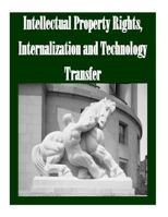 Intellectual Property Rights, Internalization and Technology Transfer 1502751321 Book Cover