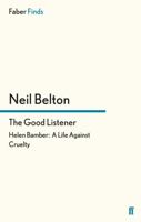 The Good Listener: Helen Bamber, A Life Against Cruelty 0375401008 Book Cover