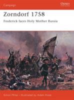 Zorndorf 1758: Frederick faces Holy Mother Russia (Campaign) 1841766968 Book Cover