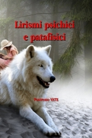 Lirismi psichici e patafisici (I libri di Postremo Vate) (Italian Edition) B0CJ43R6Z5 Book Cover