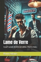 Lame de Verre: Ce qu’il cachait derrière son calme, c’était le chaos. (Gravés Vivants) (French Edition) B0F2HQRHF4 Book Cover