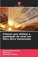 Fatores que afetam a qualidade do sinal em fibra ótica monomodo (Portuguese Edition) 6209891098 Book Cover