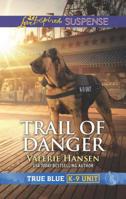 Trail of Danger 1335232311 Book Cover