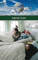 Abortion (Global Viewpoints) 0737749288 Book Cover