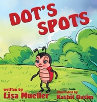 Dot's Spots 1966675046 Book Cover