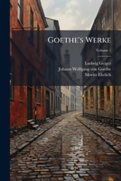 Goethe's Werke, Volume 1 114384484X Book Cover