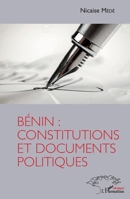 Bénin: constitutions et documents politiques (Harmattan Sénégal) (French Edition) 2343201714 Book Cover