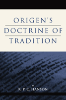 Origen's Doctrine of Tradition 1107586011 Book Cover