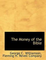 The Money Of The Bible 3743317346 Book Cover