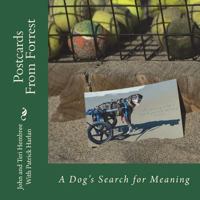 Postcards from Forrest: A Dog's Search for Meaning 1545172064 Book Cover