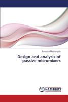Design and analysis of passive micromixers 3659237515 Book Cover