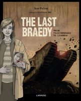 The Last Braedy: From Passchendaele to Cambrai 9401443343 Book Cover