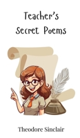 Teacher's Secret Poems 3690741564 Book Cover